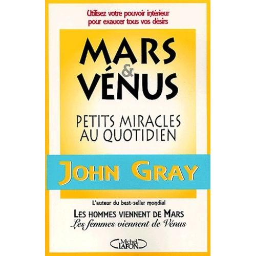 Mars Et Vénus : Petits Miracles Au Quotidien