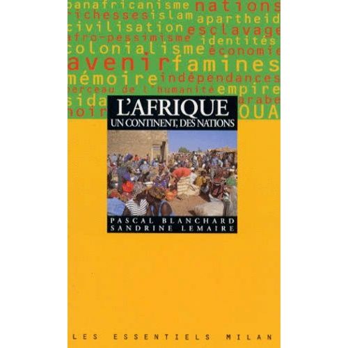 L'afrique - Un Continent, Des Nations