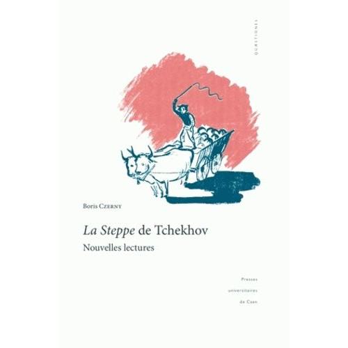 La Steppe De Tchekhov - Nouvelles Lectures