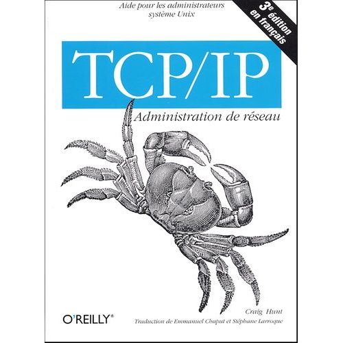 Tcp/Ip - Administration De Réseau, 3ème Édition