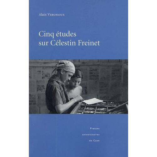 Cinq Études Sur Célestin Freinet
