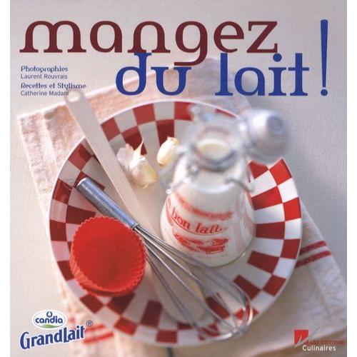 Mangez Du Lait !