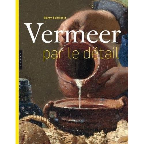 Vermeer Par Le Détail