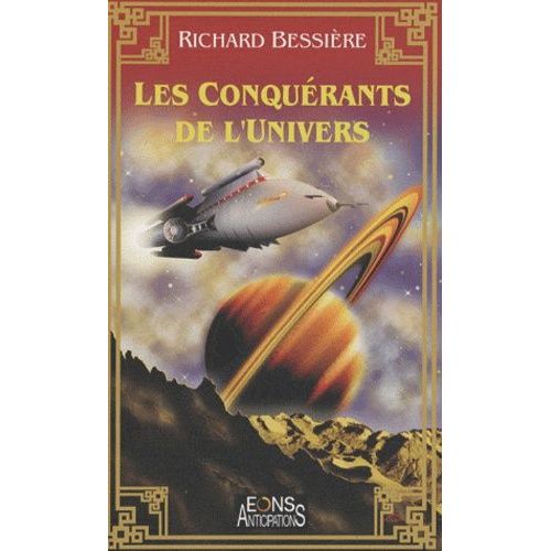 Les Conquérants De L'univers