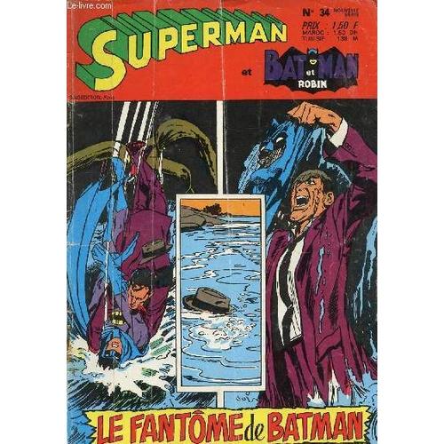 Superman - Avec Batman Et Robin N°34 - Le Fantôme De Batman