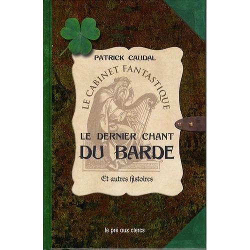 Le Dernier Chant Du Barde Et Autres Histoires