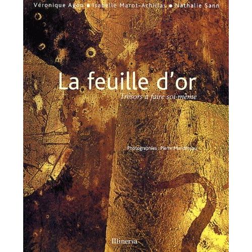 La Feuille D'or - Trésors À Faire Soi-Même