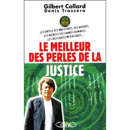 Le Meilleur Des Perles De La Justice