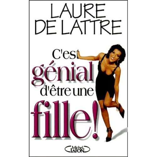 C'est Génial D'être Une Fille !