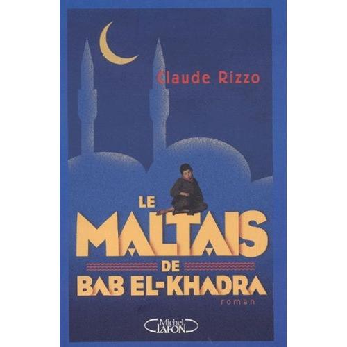 Le Maltais De Bab El-Khadra