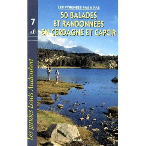 50 Balades Et Randonnées En Cerdagne Et Capcir