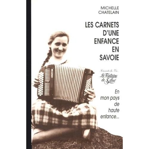 Les Carnets D'une Alpagiste - Tome 1, En Mon Pays De Haute Enfance