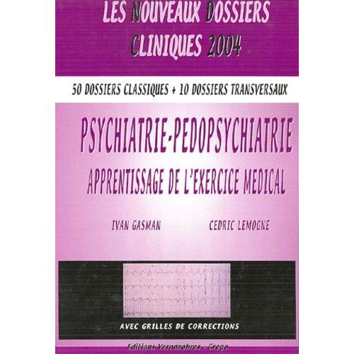 Psychiatrie-Pédopsychiatrie - Apprentissage De L'exercice Médical