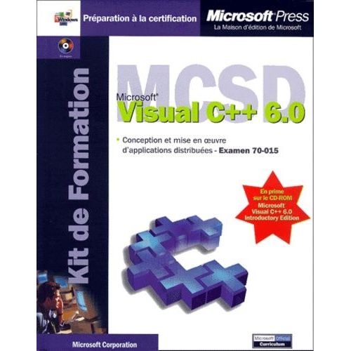 Mcsd Visual C++ 6.0. Conception Et Mise En Oeuvre D'applications Distribuées, Avec Cd-Rom En Anglais