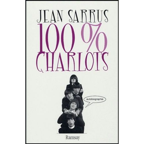 100% Charlots - Autobiographie