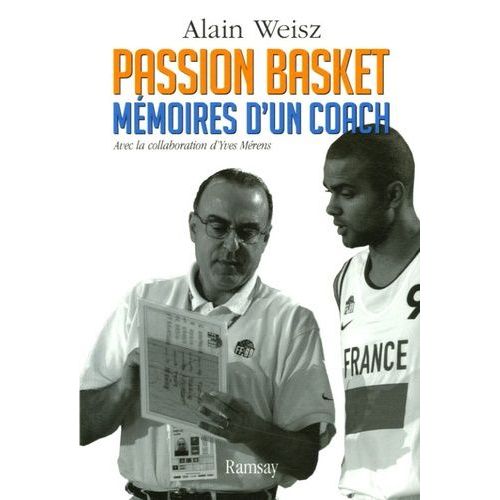 Passion Basket - Mémoires D'un Coach