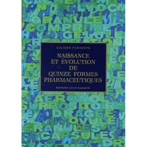 Naissance Et Évolution De Quinze Formes Pharmaceutiques