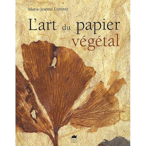 L'art Du Papier Végétal