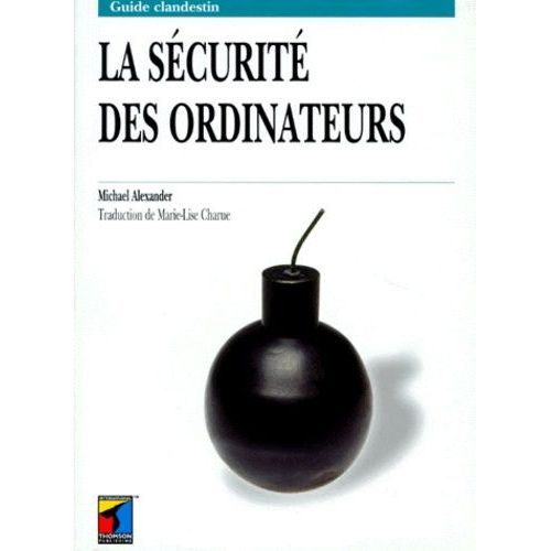 Le Guide Clandestin De La Sécurité Des Ordinateurs