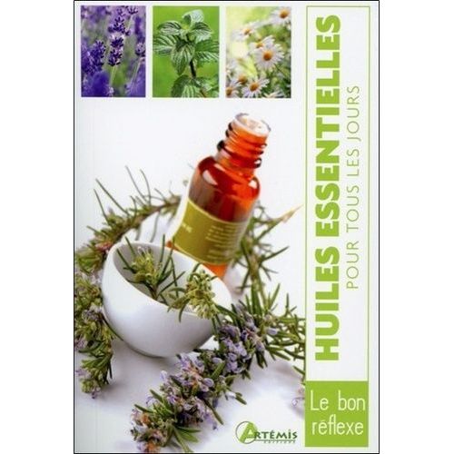 Huiles Essentielles Pour Tous Les Jours