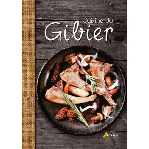 La Cuisine Du Gibier