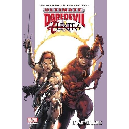 Ultimate Daredevil & Elektra - La Part Du Diable