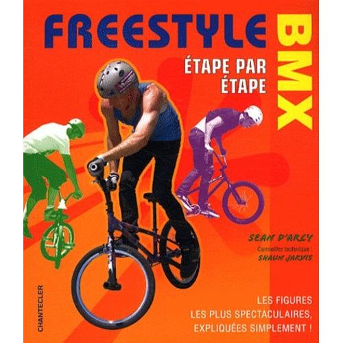 Freestyle Bmx - Etape Par Étape