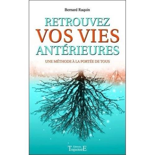 Retrouvez Vos Vies Antérieures