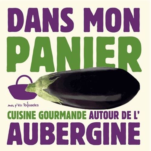 Cuisine Gourmande Autour De L'aubergine