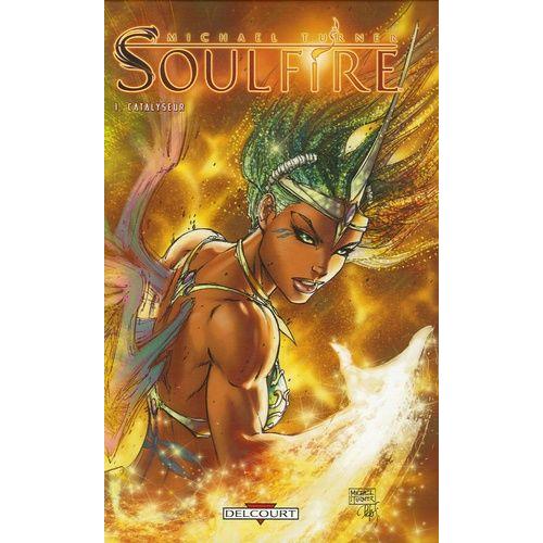 Soulfire Tome 1 - Catalyseur