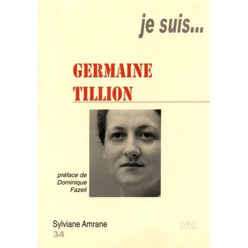 Je Suis - Germaine Tillion