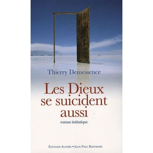 Les Dieux Se Suicident Aussi