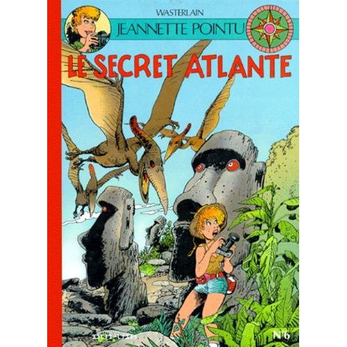 Jeannette Pointu Tome 6 - Le Secret Atlante
