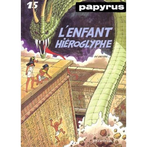 Papyrus Tome 15 - L'enfant Hiéroglyphe