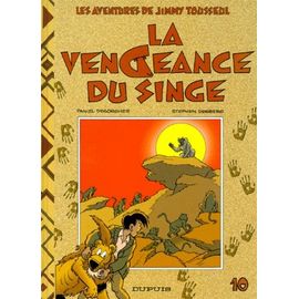 Les Aventures De Jimmy Tousseul Tome 10 - La Vengeance Du Singe