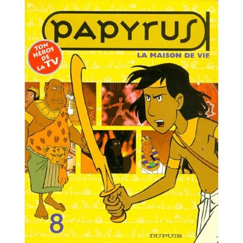 Papyrus Tome 8 : La Maison De Vie