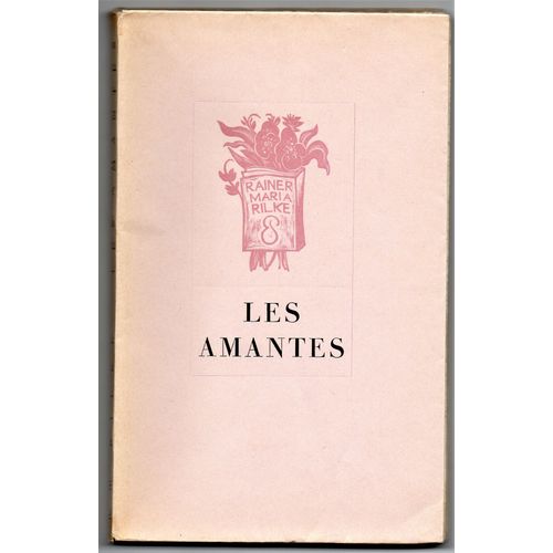 Les Amantes (Exemplaire Numéroté Sur Rives) Traduction Du Maurice Betz