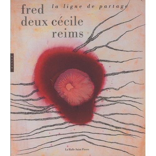 Fred Deux-Cécile Reims - La Ligne De Partage