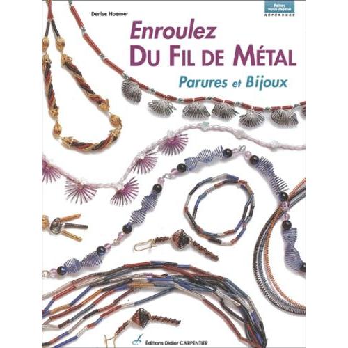 Enroulez Du Fil De Métal - Parures Et Bijoux