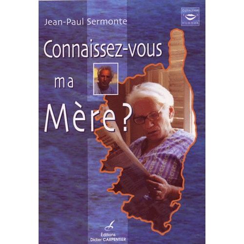 Connaissez-Vous Ma Mère ?