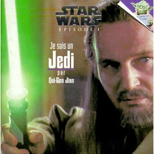 Star Wars, Épisode I - Je Suis Un Jedi - Par Qui-Gon Jinn