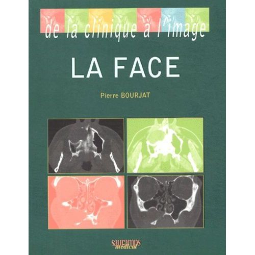 La Face - De La Clinique À L'image