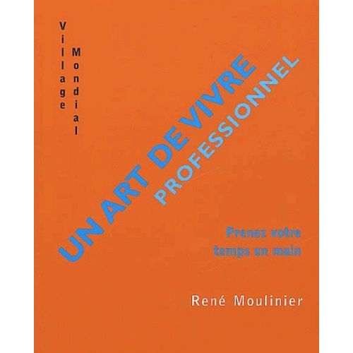 Un Art De Vivre Professionnel - Prenez Votre Temps En Main