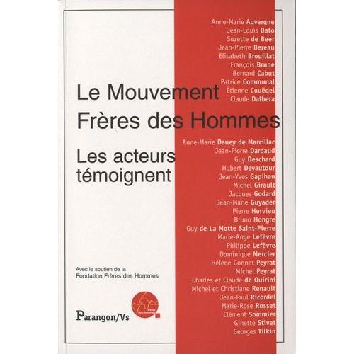 Le Mouvement Frères Des Hommes - Les Acteurs Témoignent