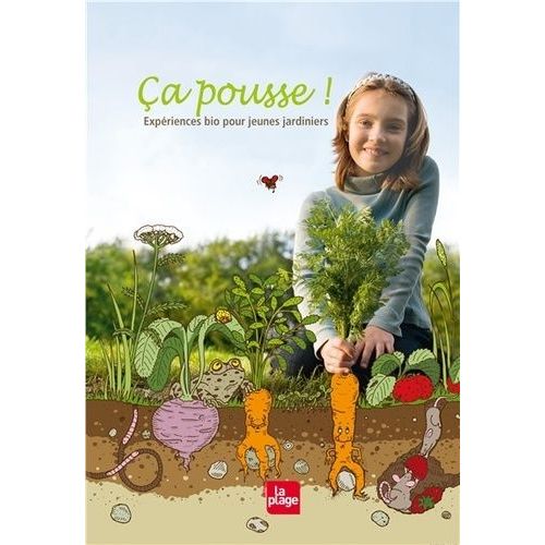 Ca Pousse ! - Expériences Bio Pour Jeunes Jardiniers