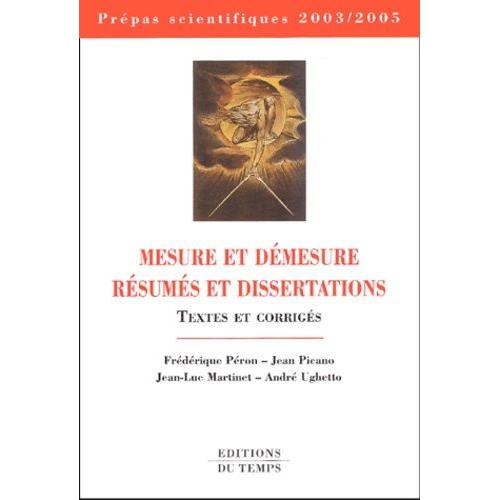 Mesure Et Démesure : Résumés Et Dissertations - Textes Et Corrigés