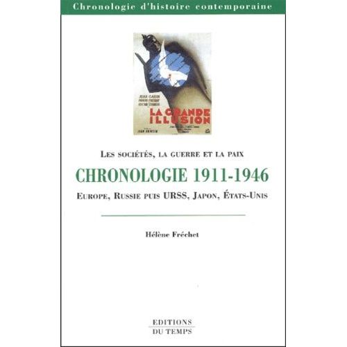 Chronologie 1911-1946 - Les Sociétés, La Guerre Et La Paix : Europe, Russie Puis Urss, Japon, Etats-Unis