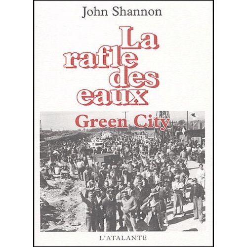 La Rafle Des Eaux Tome 2 - Green City