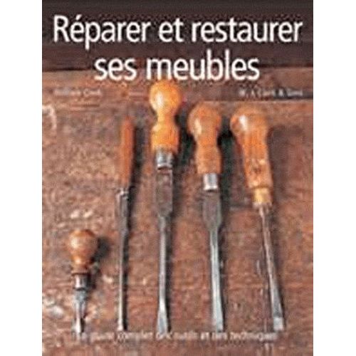 Réparer Et Restaurer Ses Meubles
