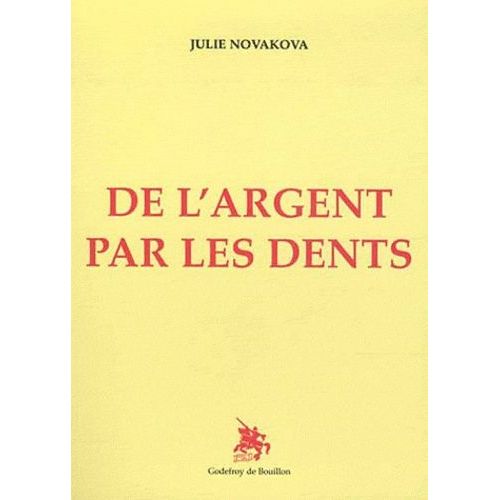 De L'argent Par Les Dents